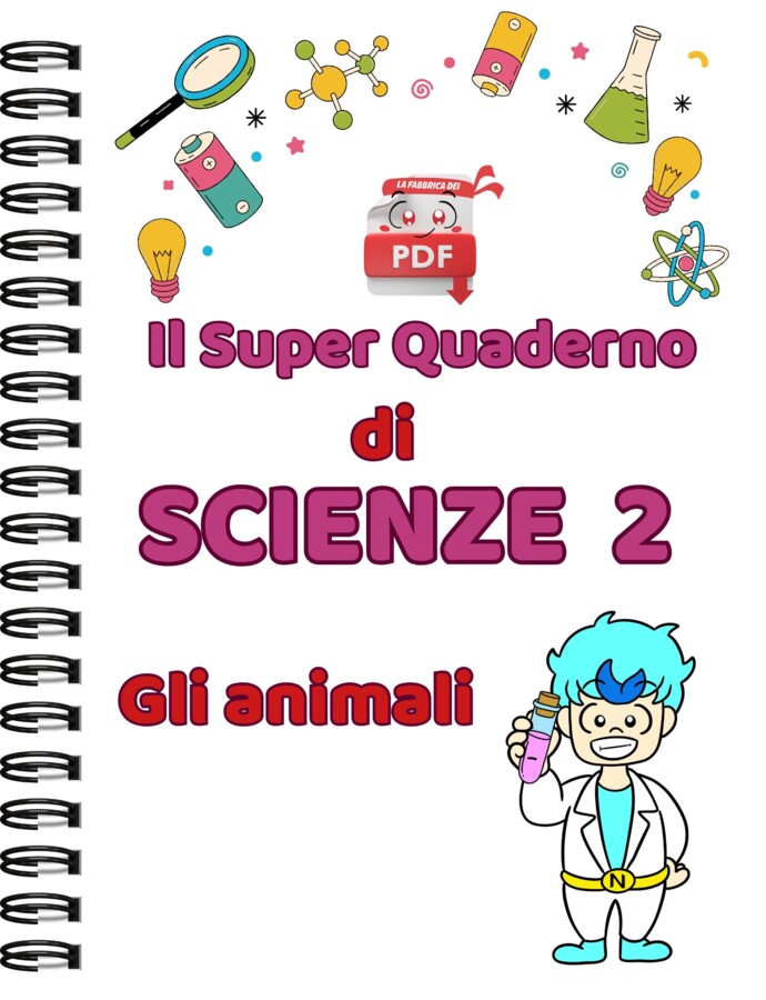 IL SUPER QUADERNO DI SCIENZE:CL.2 - gli animali