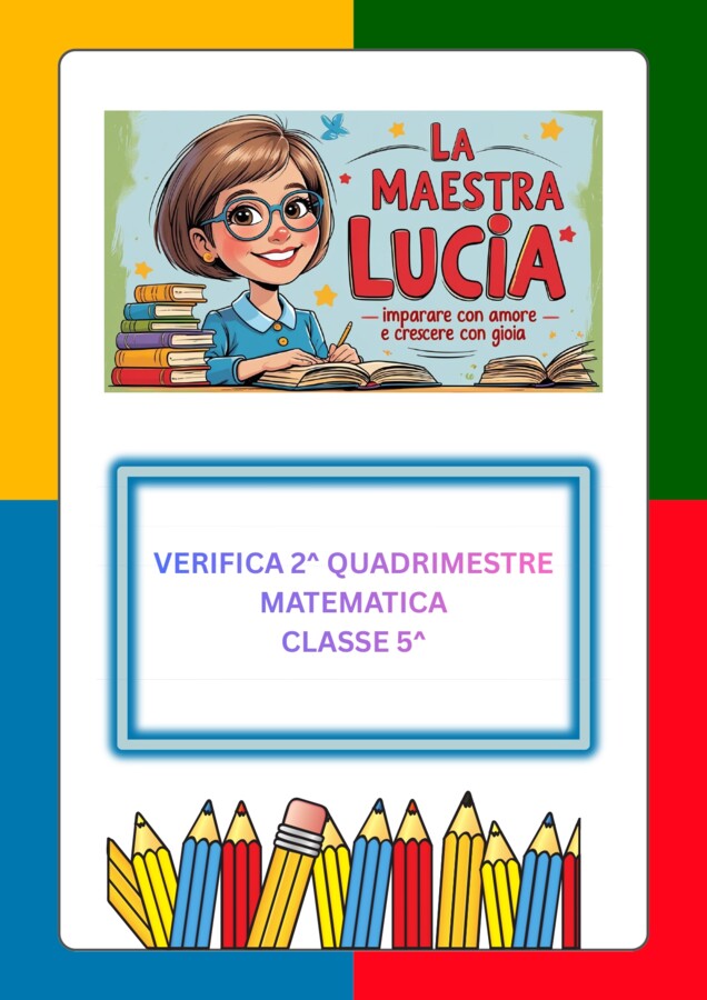 VERIFICA DI MATEMATICA SECONDO QUADRIMESTRE CLASSE QUINTA