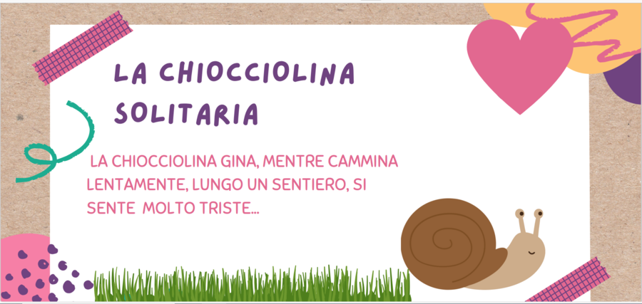 LA STORIA DELLA DECINA. La chiocciolina solitaria