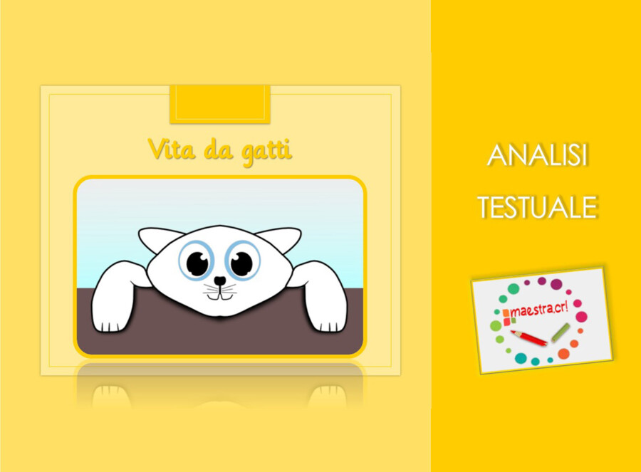 Comprensione di un testo letterario: Vita da gatti
