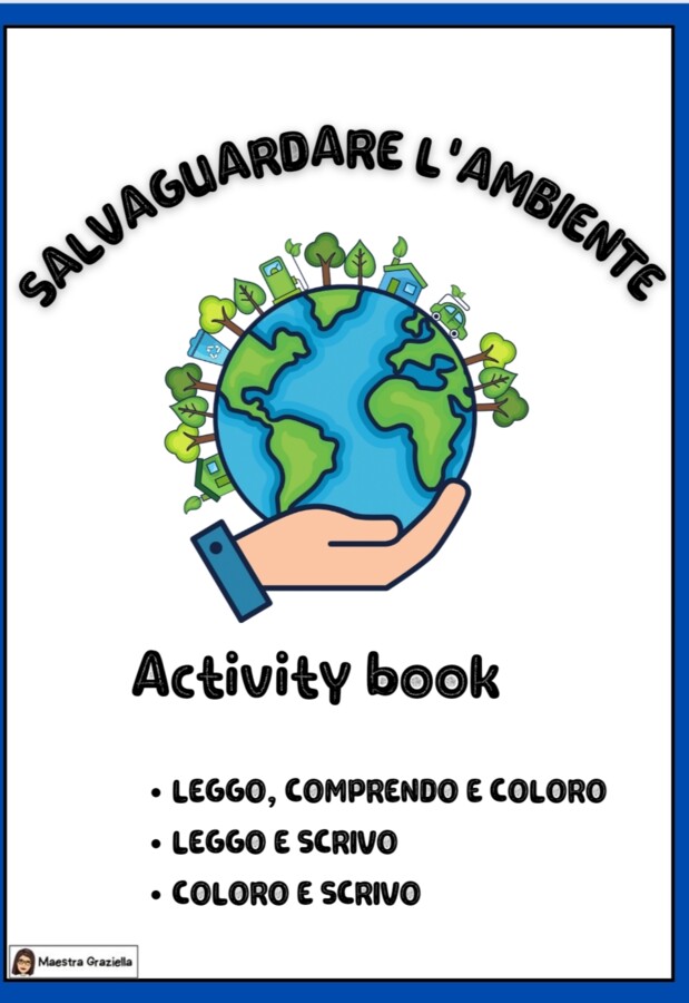 Activity book Salvaguardare l'ambiente. Letture, comprensione, scrittura