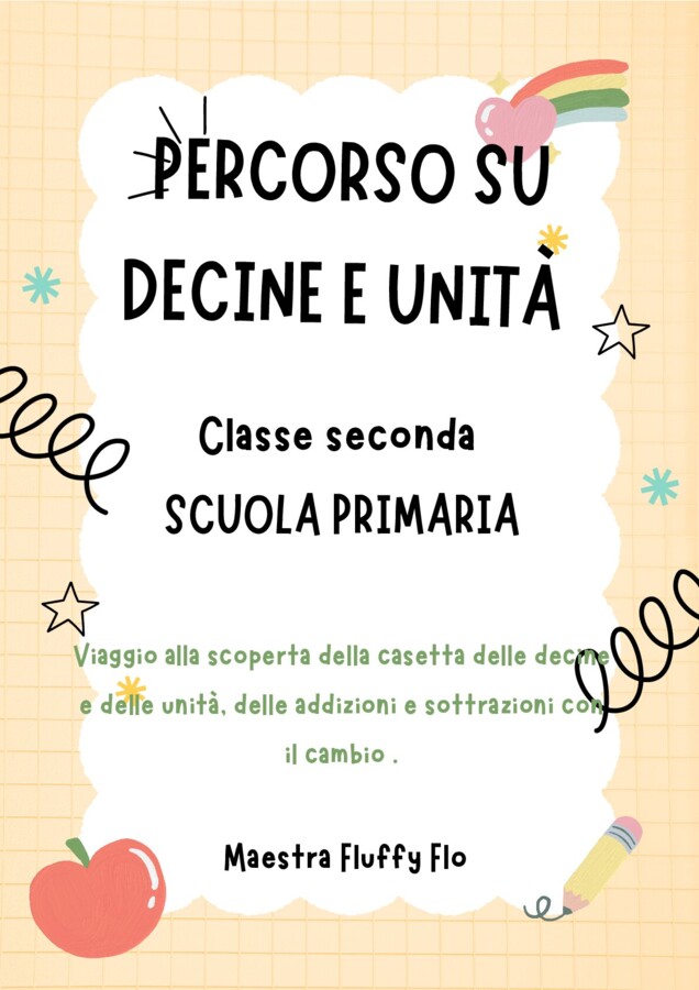 Percorso su decine e unità’ - addizioni e sottrazioni in colonna con o senza cambio-classe seconda - scuola primaria