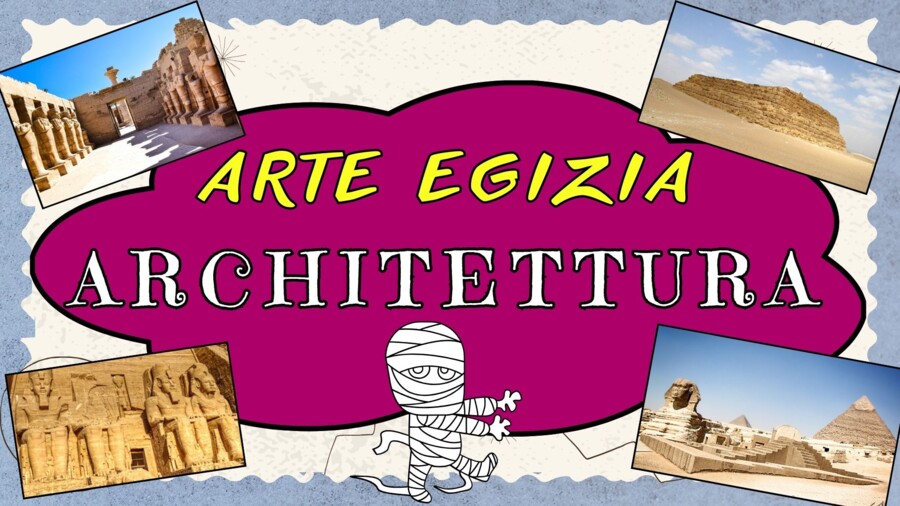 VIDEO SULL'ARTE EGIZIA: ARCHITETTURA EGIZIA