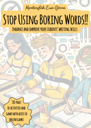 Stop Using Boring Words!! Enhance and Improve your A2+ Students' Writing Skills