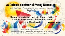 Progetto Accoglienza: La Sinfonia dei Colori di Kandinsky (Classe I e II)