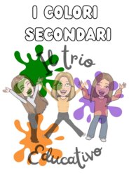 I Colori Secondari: Viola, Verde e Arancione