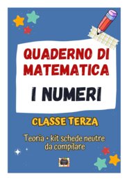 QUADERNO DI MATEMATICA Classe 3° - I NUMERI: teoria, esercizi e kit 10 schede neutre da compilare