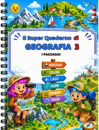 SUPER QUADERNO DI GEOGRAFIA 3 - i paesaggi