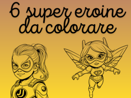 6 Super Eroine da Colorare – PDF Stampabile per Piccole Grandi Eroine