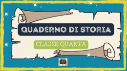 QUADERNO DI STORIA classe 4^ - per tutto l'anno scolastico -