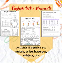Inglese – Strumenti e test su meteo, ora, materie scolastiche, to be e have got