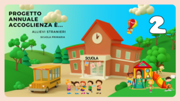 "Accoglienza è... " progetto annuale per allievi stranieri scuola dell'infanzia