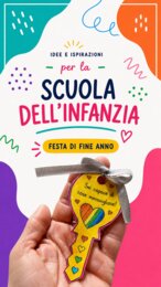 La chiave del futuro: un regalo per te... (fine anno scolastico)