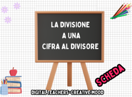 DIVISIONE A UNA CIFRA AL DIVISORE-SCHEDA
