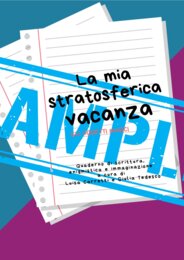 LA MIA STRATOSFERICA VACANZA – SECONDA PARTE (Capitoli 5-7)