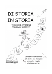 DI STORIA IN STORIA - Tecniche e materiali per creare racconti