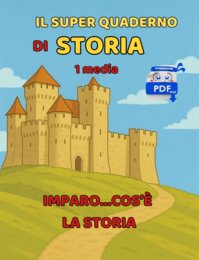 Il SUPER QUADERNO DI STORIA 1 media: Impero Romano - Dai Barbari all'alto medioevo