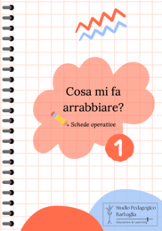 Cosa mi fa arrabbiare? Vol. 1 - SCHEDE OPERATIVE