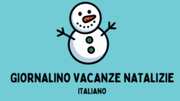 COMPITI DI ITALIANO - GIORNALINO DELLE VACANZE NATALIZIE