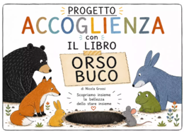 PROGETTO ACCOGLIENZA CON "ORSO BUCO"