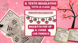 SAN VALENTINO - BIGLIETTO POP-UP -SCUOLA PRIMARIA - IL CUORE CHE FIORISCE - TUTTE LE CLASSI