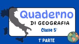 Quaderno di geografia per la classe V - 1° parte -