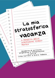 LA MIA STRATOSFERICA VACANZA - PRIMA PARTE (Capitoli 1-4)