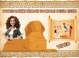 L'ORGANIZZAZIONE SOCIALE DEGLI EGIZI-VIDEO