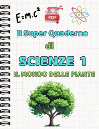 IL SUPER QUADERNO DI SCIENZE:cl.1-il mondo delle piante