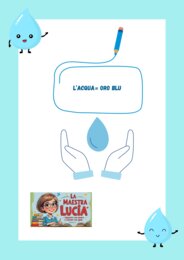 L'ACQUA-STATI DELL'ACQUA- INQUINAMENTO- CICLO DELL'ACQUA