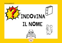 Indovina il nome.Attività ludica