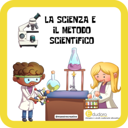 La scienza e il metodo scientifico