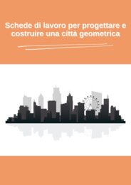 Una città geometrica (ed ecosostenibile) per capire aree e rapporti