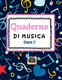 Quaderno di Musica per la Classe 3ª con kit 28 schede per fare attività