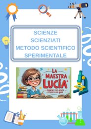 SCIENZE-SCIENZIATI-METODO SCIENTIFICO-SPERIMENTALE