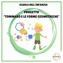 PROGETTO "TOMMASO E LE FORME GEOMETRICHE"