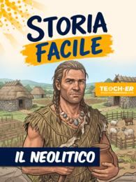 Storia Facile - Il Neolitico