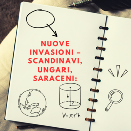 Nuove invasioni – scandinavi, ungari, saraceni