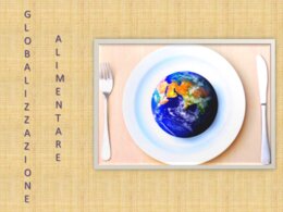 La Globalizzazione alimentare. Un mondo senza fame.: missione possibile.