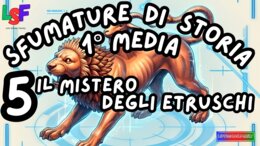5 il Mistero degli Etruschi_KIT STORIAdell’ARTE1°media_slide+ infografica+ mappamentale+ disegnodacolorare+ OMAGGIO:VIDEO&PODCAST