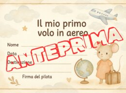 🧸 Certificato “Il mio primo volo in aereo” VER.FEMMINILE