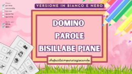 DOMINO DELLE PAROLE BISILLABE PIANE - VERSIONE IN BIANCO E NERO