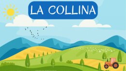 LA COLLINA - Gli ambienti geografici - Classe 3^ - Video lezione didattica -