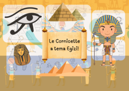 Le Cornicette a tema Egizi!