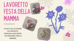 Flexagono festa della mamma: lavoretto 3D