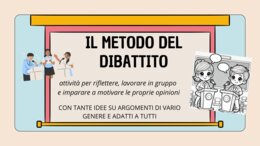 Metodo del dibattito: Laboratorio di "debate" per imparare a sostenere le proprie idee