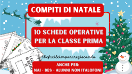 COMPITI DI NATALE DIVERTENTI - MATEMATICA ITALIANO - CLASSE PRIMA - ANCHE PER ALUNNI NAI BES E NON ITALOFONI