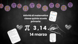 14 marzo Pi greco day attività di matematica classe quinta scuola primaria