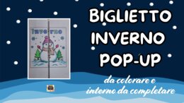 BIGLIETTO PUPAZZO DI NEVE POP UP da colorare e da compilare