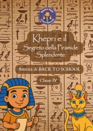 🏺✨ KIT BACK TO SCHOOL – L’AVVENTURA DI KHPERI E LA PIRAMIDE SPLENDENTE  (Classe IV)🏺✨